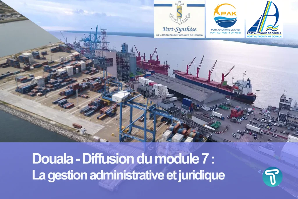 Diffusion du Module 7 : La gestion administrative et juridique du Cours sur la Gestion Moderne des Ports au Cameroun