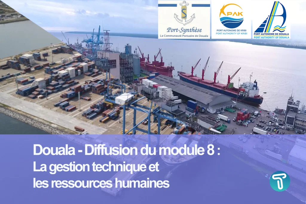 Diffusion du Module 8 : La gestion technique et les ressources humaines du Cours sur la Gestion Moderne des Ports au Cameroun