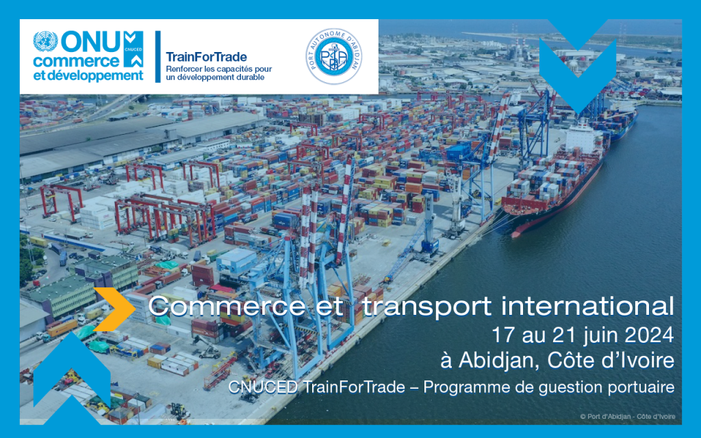 Côte d’Ivoire: TrainForTrade Modern Port Management Course – Module 1 (Cycle 6)