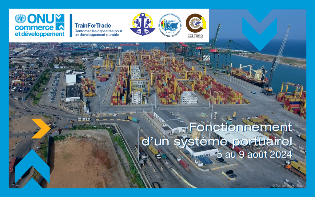 Togo: TrainForTrade Modern Port Management Course – Module 3 (Cycle 13)