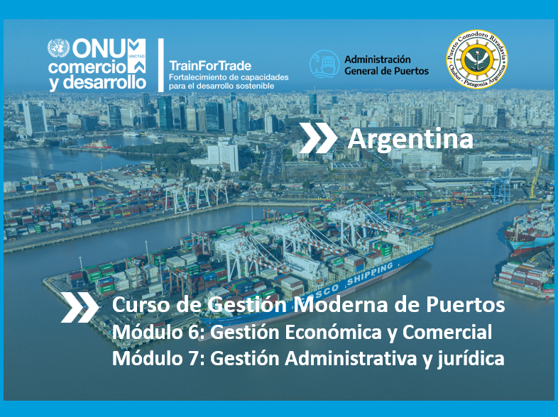 Argentina: Módulo 6 y 7 del curso de Gestión Moderna de Puertos