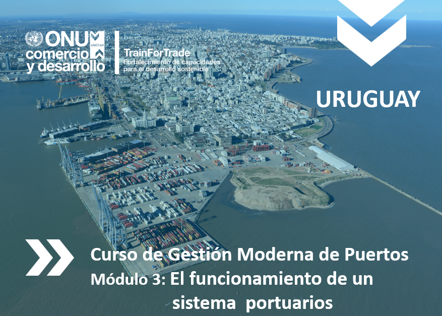 Uruguay: Difusión del Módulo 3 del curso de Gestión Moderna de Puertos